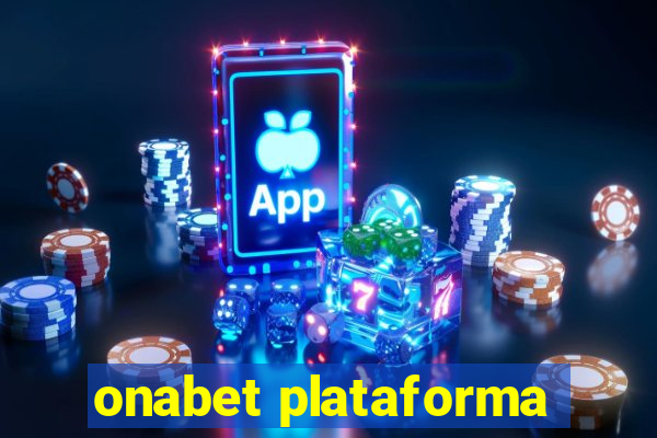 onabet plataforma